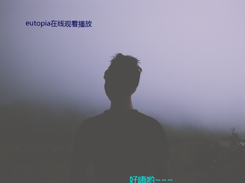 eutopia在线观看播放