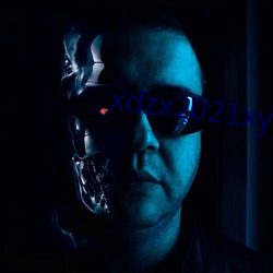 xdzx2021xyx