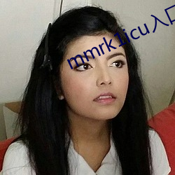 mmrk1icu入口